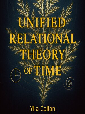 cover image of Unified Relational Theory of Time